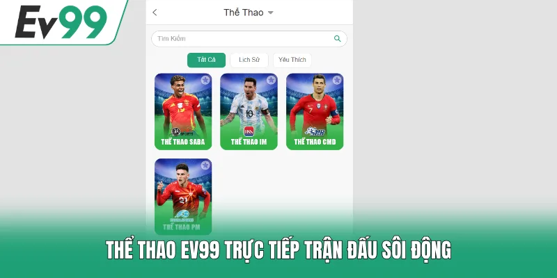 Thể thao EV99 trực tiếp trận đấu sôi động
